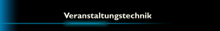 Veranstaltungstechnik
